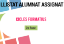LListats alumnes assignats cicles 2a fase