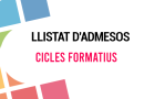 Llistat d’admesos cicles formatius 1a tanda Llistat d’admesos cicles formatius 1a tanda