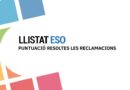 LLISTAT ESO puntuació resoltes les reclamacions LLISTAT ESO puntuació resoltes les reclamacions